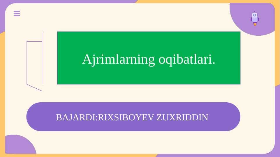 Ajrimlarning oqibatlari. SLAYD