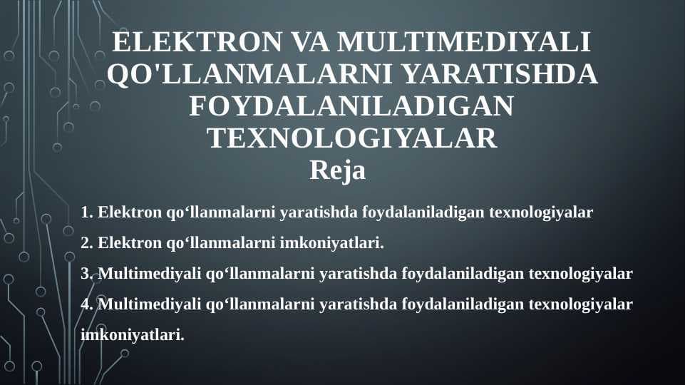 ELEKTRON VA MULTIMEDIYALI QO'LLANMALARNI YARATISHDA FOYDALANILADIGAN TEXNOLOGIYALAR