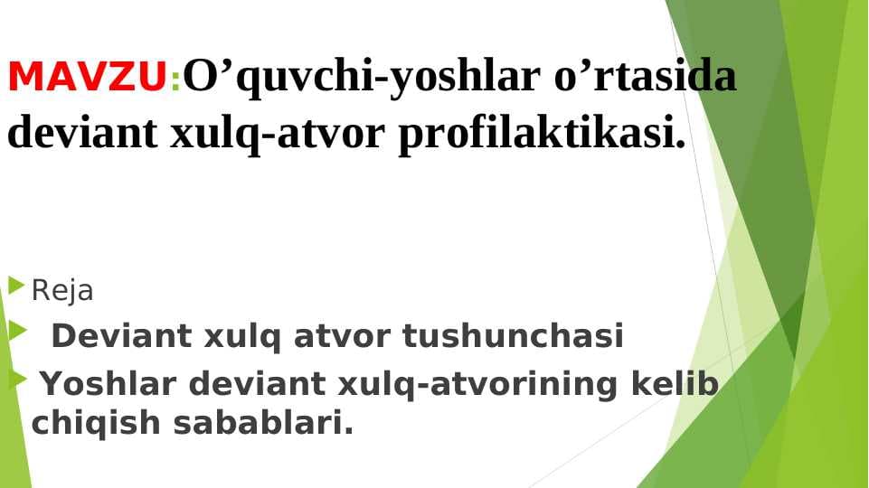 O’quvchi-yoshlar o’rtasida deviant xulq-atvor profilaktikasi.