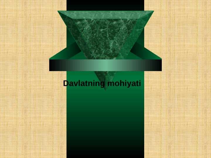 Davlatning mohiyati