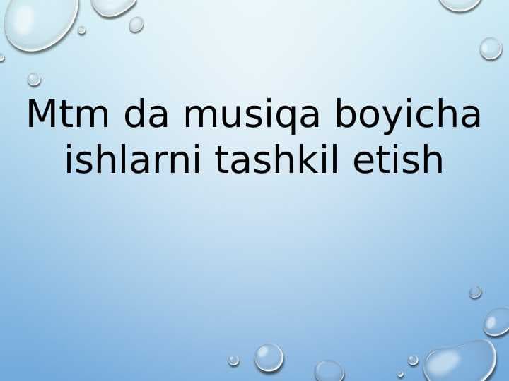 Mtm da musiqa boyicha ishlarni tashkil etish