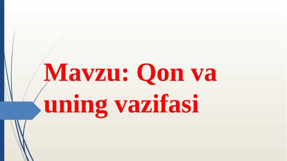 Qon va uning vazifasi