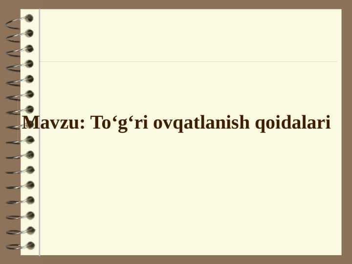 To‘g‘ri ovqatlanish qoidalari