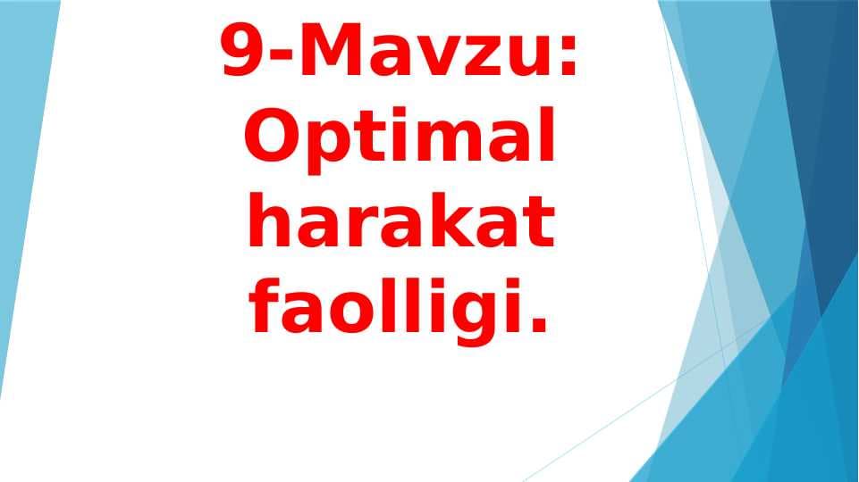 Optimal harakat faolligi.