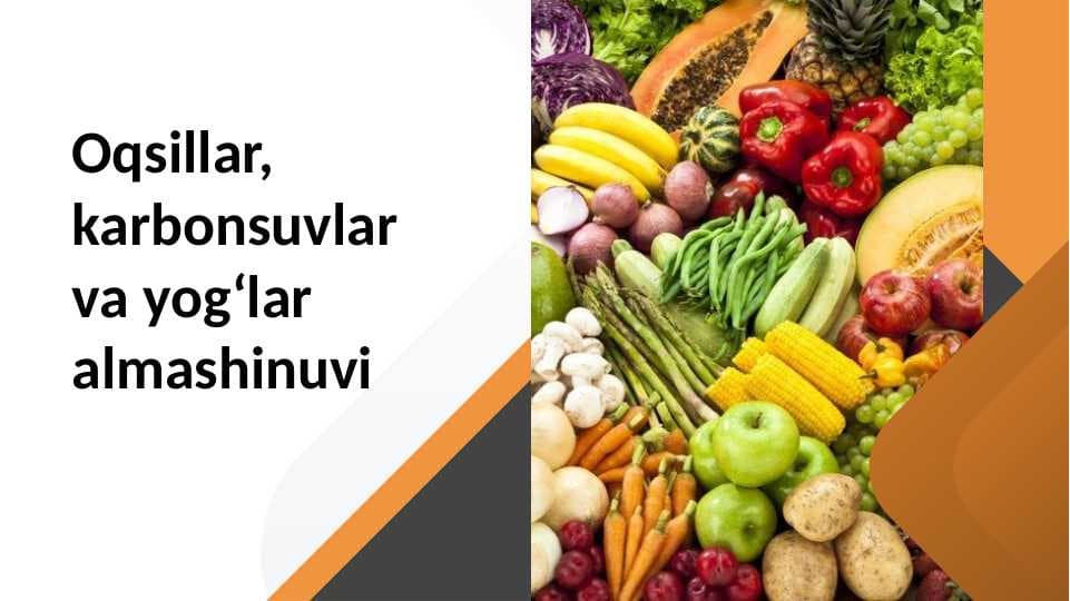 Oqsillar, karbonsuvlar va yog‘lar almashinuvi