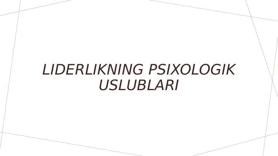 Liderlikning psixologik uslublari