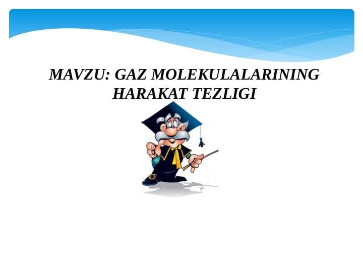 GAZ MOLEKULALARINING HARAKAT TEZLIGI