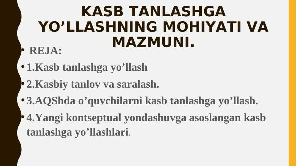 Kasb tanlashga yo’llashning mohiyati va mazmuni