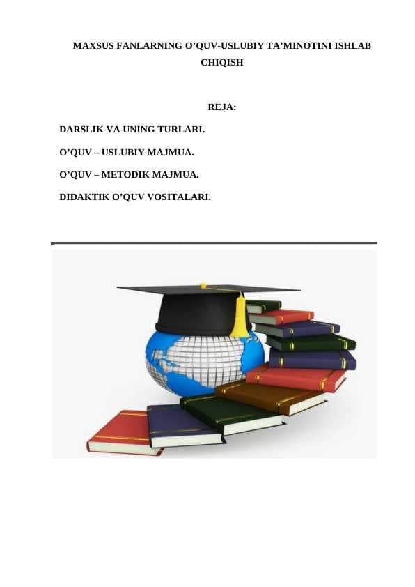 MAXSUS FANLARNING O’QUV-USLUBIY TA’MINOTINI ISHLAB CHIQISH