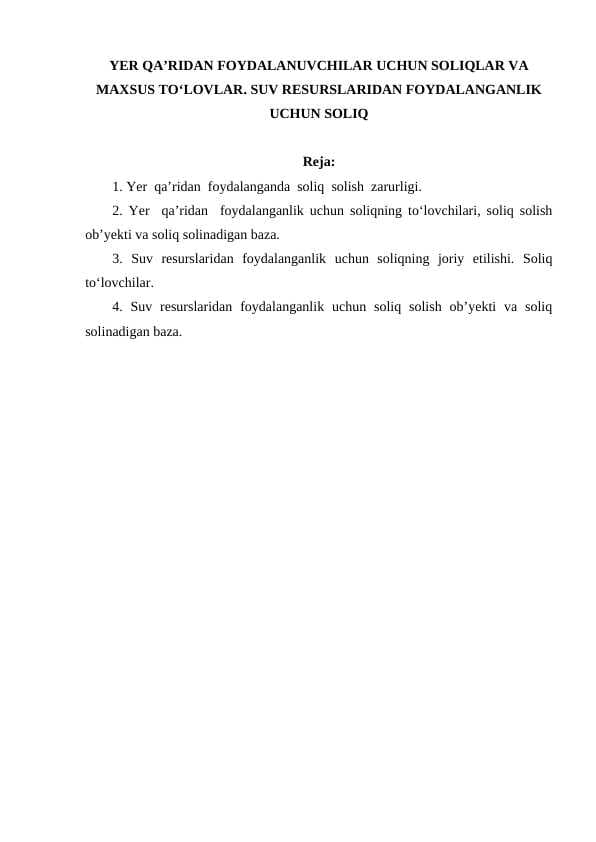YER QA’RIDAN FOYDALANUVCHILAR UCHUN SOLIQLAR VA MAXSUS TO‘LOVLAR. SUV RESURSLARIDAN FOYDALANGANLIK UCHUN SOLIQ
