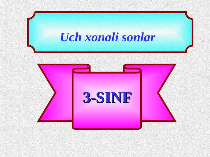 Uch xonali sonlar