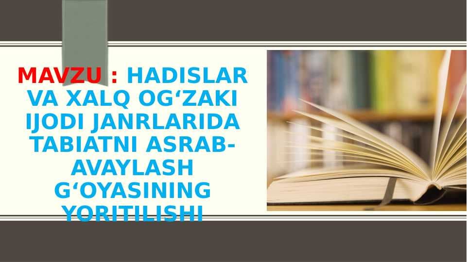 Hadislar va xalq ogʻzaki ijodi janrlarida tabiatni asrab-avaylash gʻoyasining yoritilishi