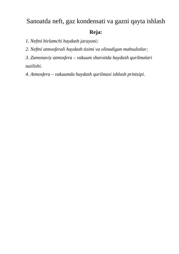 Sanoatda neft, gaz kondensati va gazni qayta ishlash