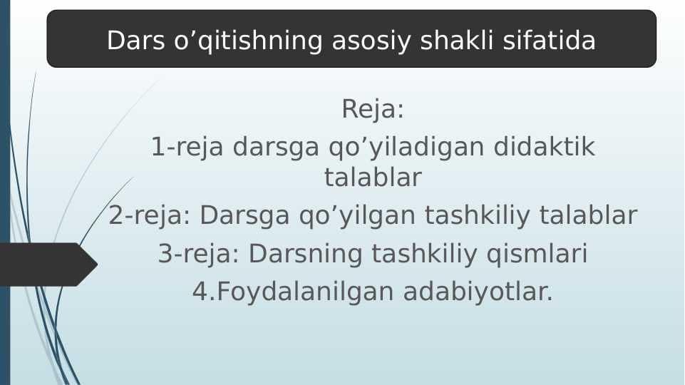 Dars o’qitishning asosiy shakli sifatida