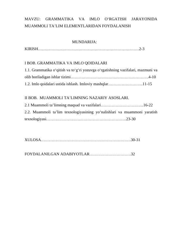 GRAMMATIKA VA IMLO O‘RGATISH JARAYONIDA MUAMMOLI TA’LIM ELEMENTLARIDAN FOYDALANISH