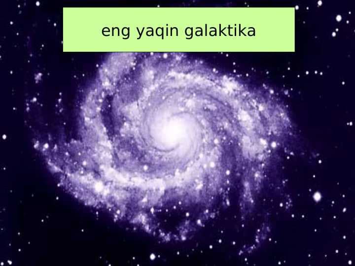 eng yaqin galaktika