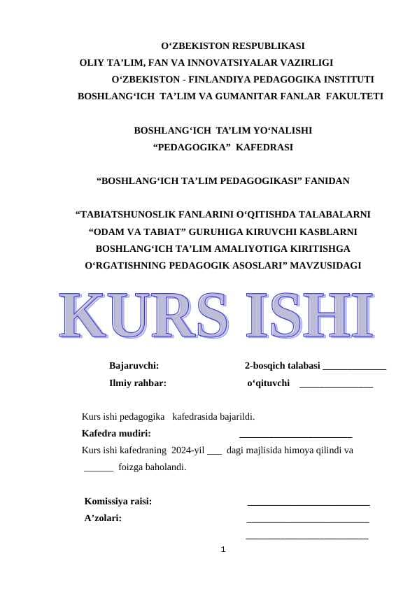 TABIATSHUNOSLIK FANLARINI O‘QITISHDA TALABALARNI “ODAM VA TABIAT” GURUHIGA KIRUVCHI KASBLARNI BOSHLANG‘ICH TA’LIM AMALIYOTIGA KIRITISHGA O‘RGATISHNING PEDAGOGIK ASOSLARI