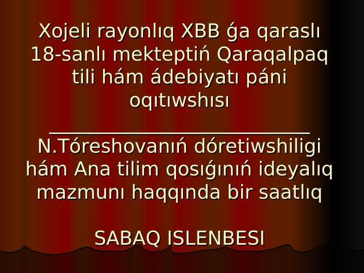 N.Tóreshovanıń dóretiwshiligi