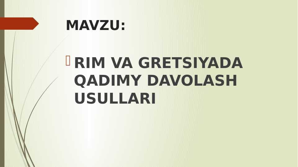 RIM VA GRETSIYADA QADIMY DAVOLASH USULLARI