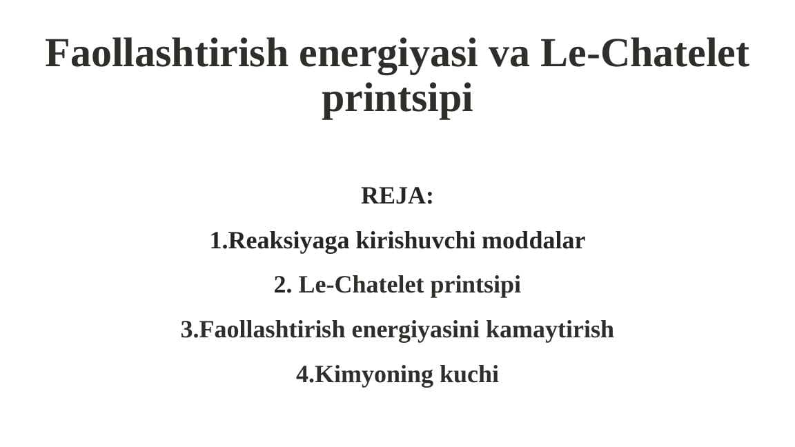 Faollashtirish energiyasi va Le-Chatelet printsipi