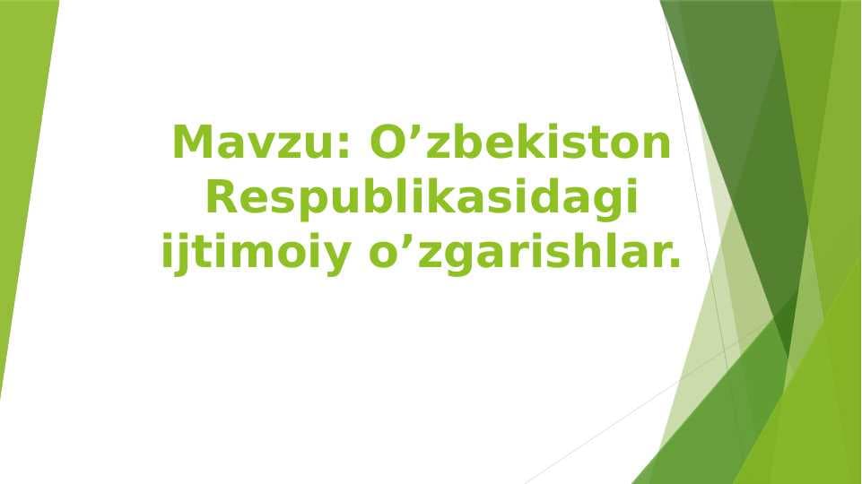O’zbekiston Respublikasidagi ijtimoiy o’zgarishlar