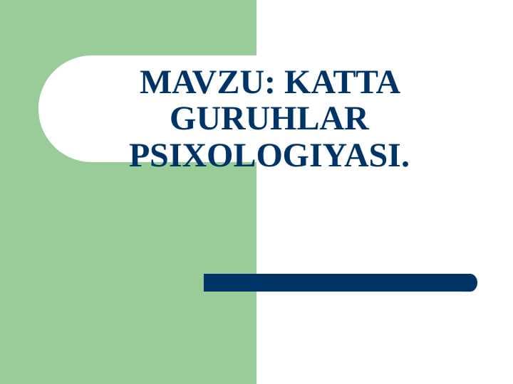KATTA GURUHLAR PSIXOLOGIYASI.