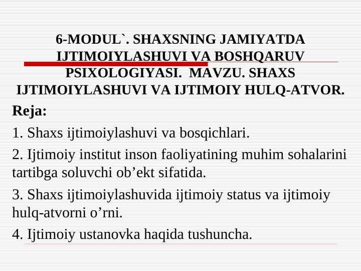 SHAXS IJTIMOIYLASHUVI VA IJTIMOIY HULQ-ATVOR.