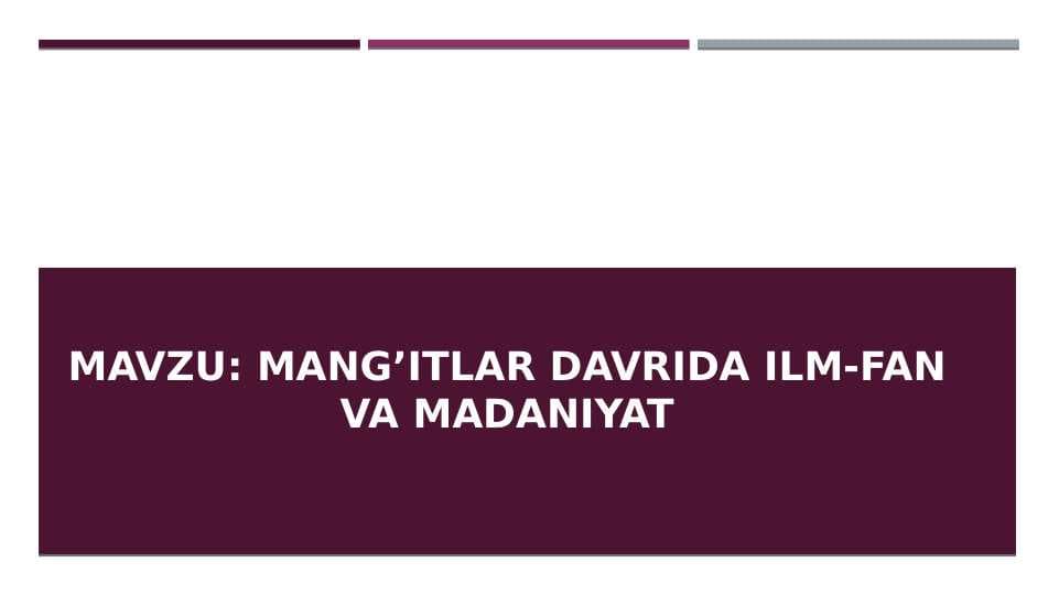 Mang’itlar davrida ilm-fan va madaniyat