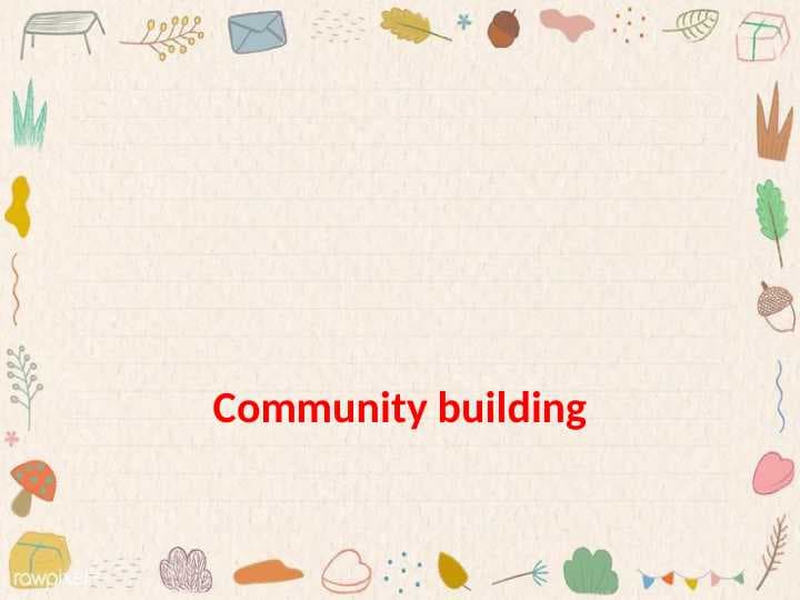 Community building