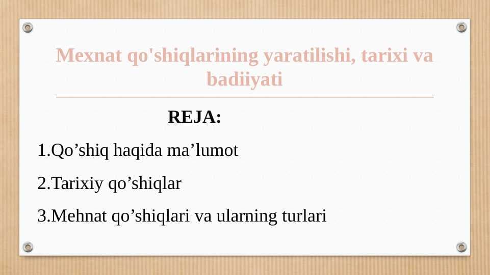Mexnat qo'shiqlarining yaratilishi, tarixi va badiiyati