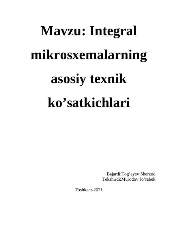 Integral mikrosxemalarning asosiy texnik ko’satkichlari