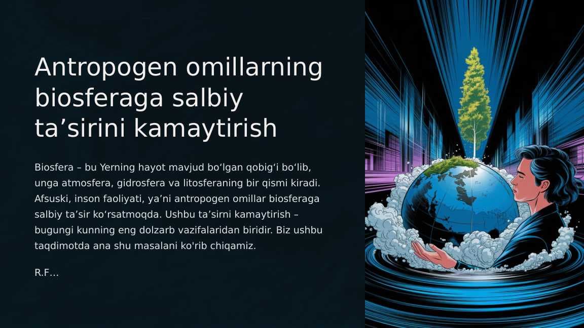 Antropogen omillarning biosferaga salbiy ta’sirini kamaytirish
