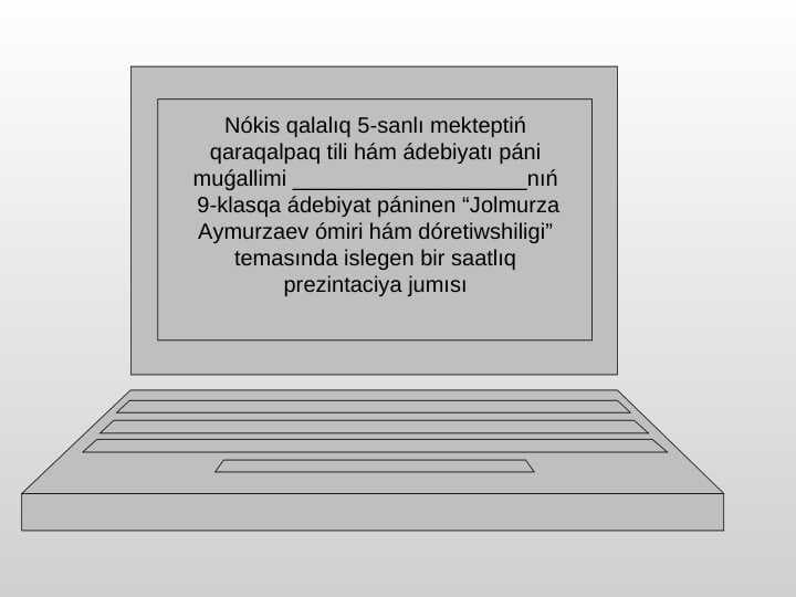 Jolmurza Aymurzaev ómiri hám dóretiwshiligi