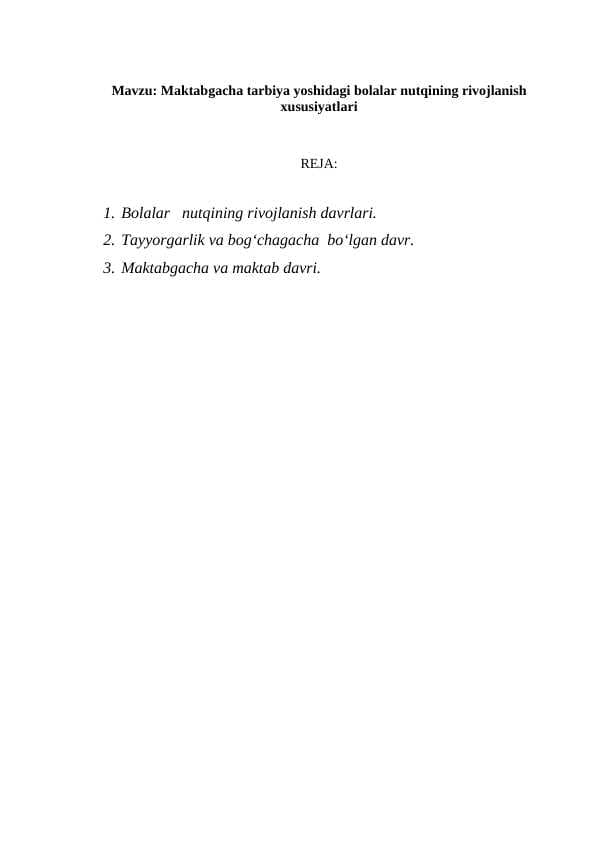 Maktabgacha tarbiya yoshidagi bolalar nutqining rivojlanish xususiyatlari