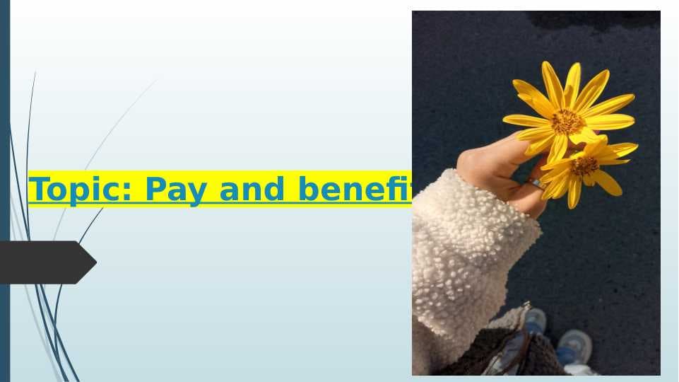 Pay and benefits