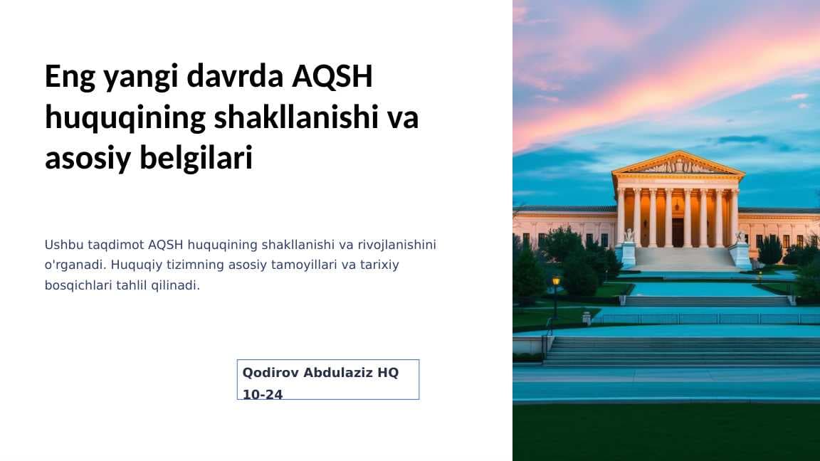 Eng yangi davrda AQSH huquqining shakllanishi va asosiy belgilari