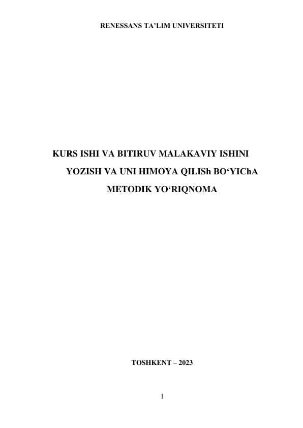 KURS ISHI VA BITIRUV MALAKAVIY ISHINI YOZISH VA UNI HIMOYA QILISh BO‘YIChA METODIK YO‘RIQNOMA