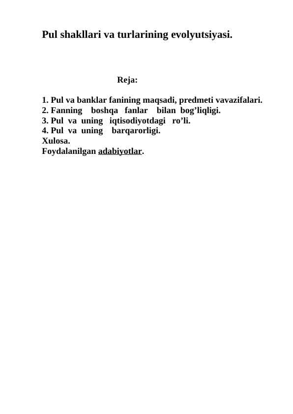 Pul shakllari va turlarining evolyutsiyasi.