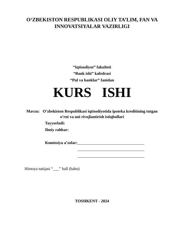 Oʼzbekiston Respublikasi iqtisodiyotida ipoteka kreditining tutgan oʼrni va uni rivojlantirish istiqbollari