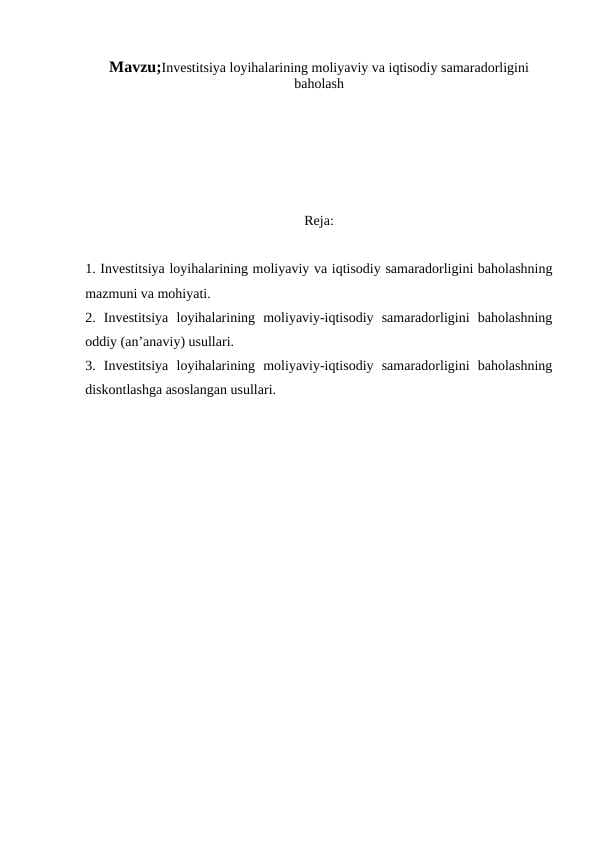 Investitsiya loyihalarining moliyaviy va iqtisodiy samaradorligini baholash