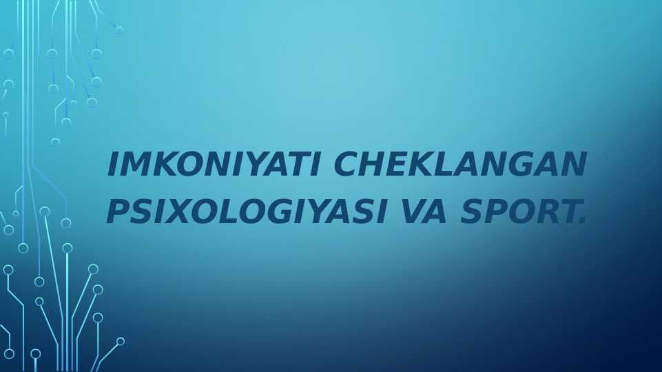 Imkoniyati cheklangan psixologiyasi va sport