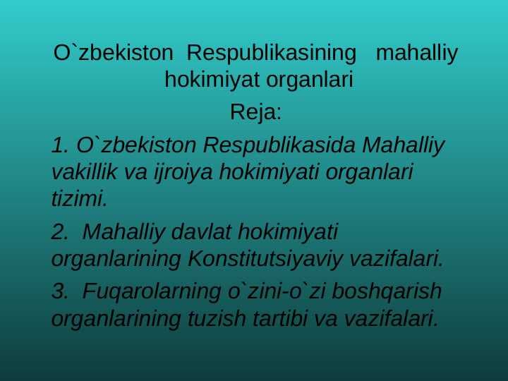 O`zbekiston  Respublikasining   mahalliy  hokimiyat organlari