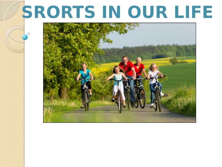 Srorts in our life