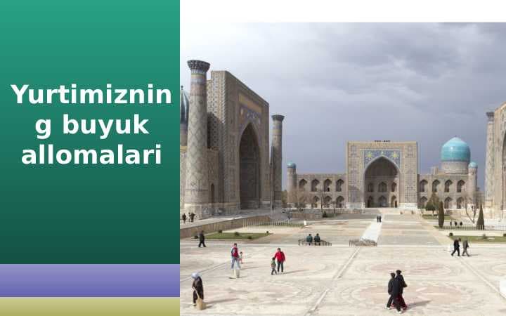 YURTIMIZNING BUYUK ALLOMALARI