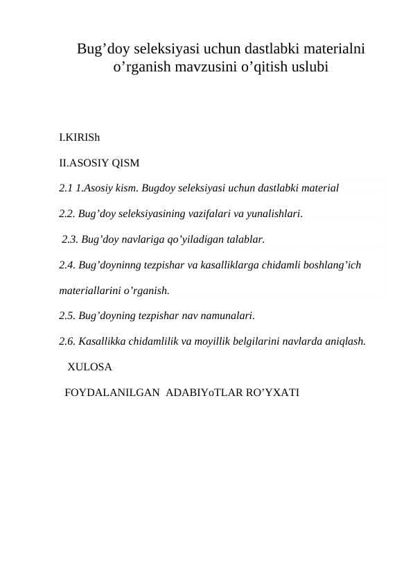 Bug’doy seleksiyasi uchun dastlabki materialni o’rganish mavzusini o’qitish uslubi K
