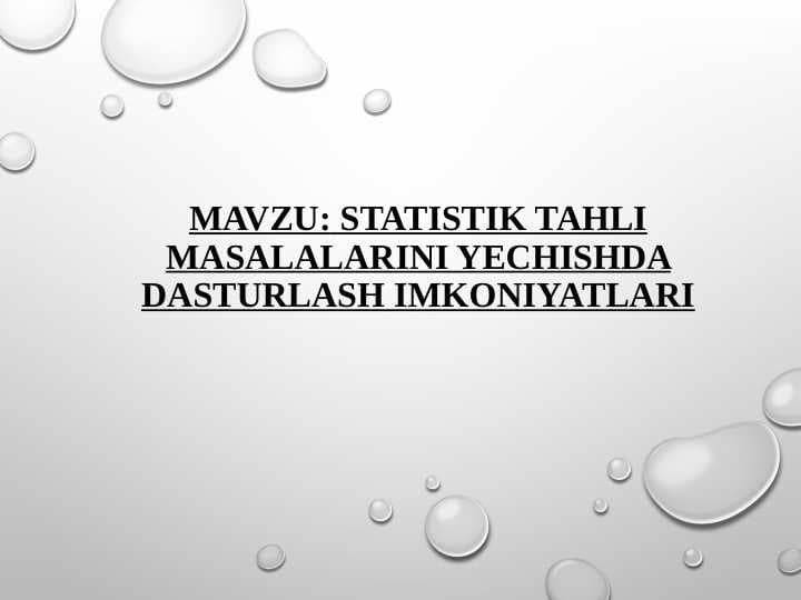 STATISTIK TAHLI MASALALARINI YECHISHDA DASTURLASH IMKONIYATLARI