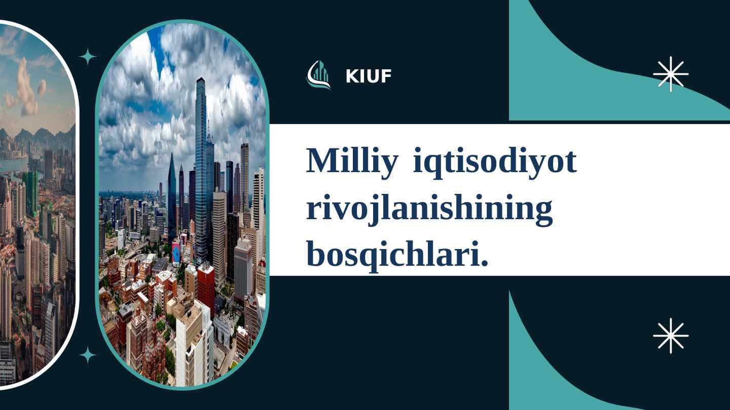 Milliy iqtisodiyot rivojlanishining bosqichlari