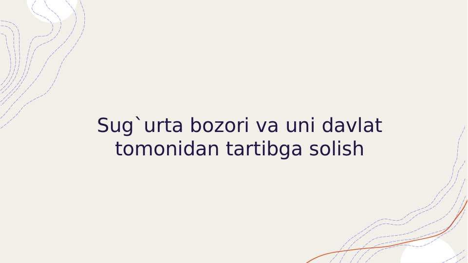 Sug`urta bozori va uni davlat tomonidan tartibga solish