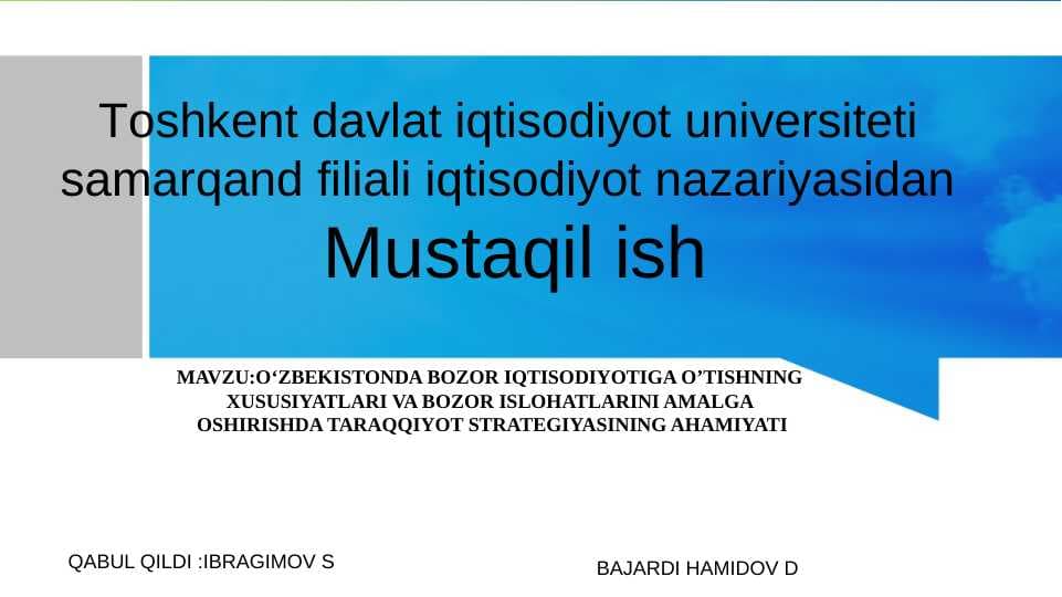 O‘ZBEKISTONDA BOZOR IQTISODIYOTIGA O’TISHNING  XUSUSIYATLARI VA BOZOR ISLOHATLARINI AMALGA  OSHIRISHDA TARAQQIYOT STRATEGIYASINING AHAMIYATI
