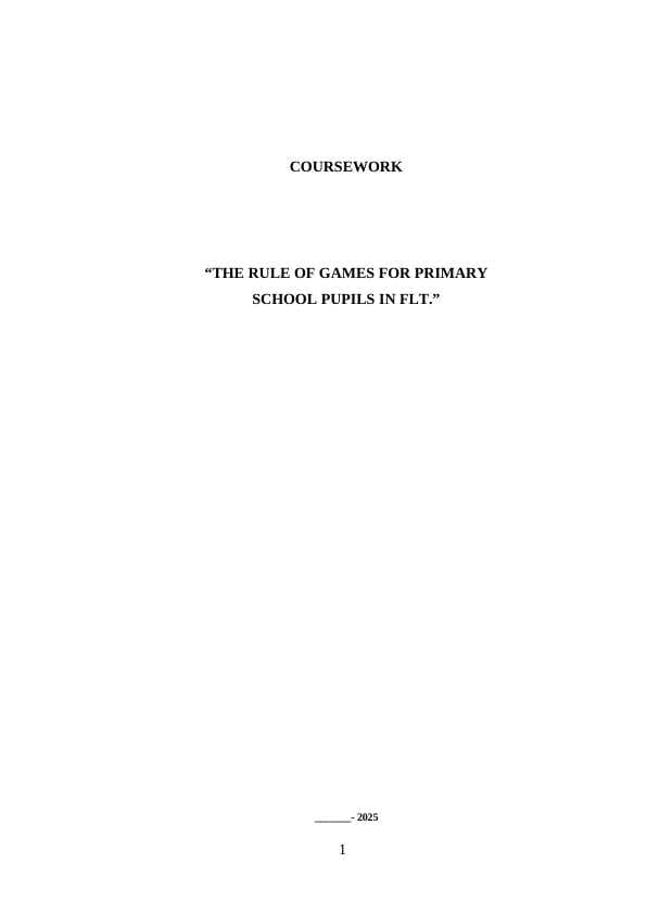THE RULE OF GAMES FOR PRIMARY SCHOOL PUPILS IN FLT